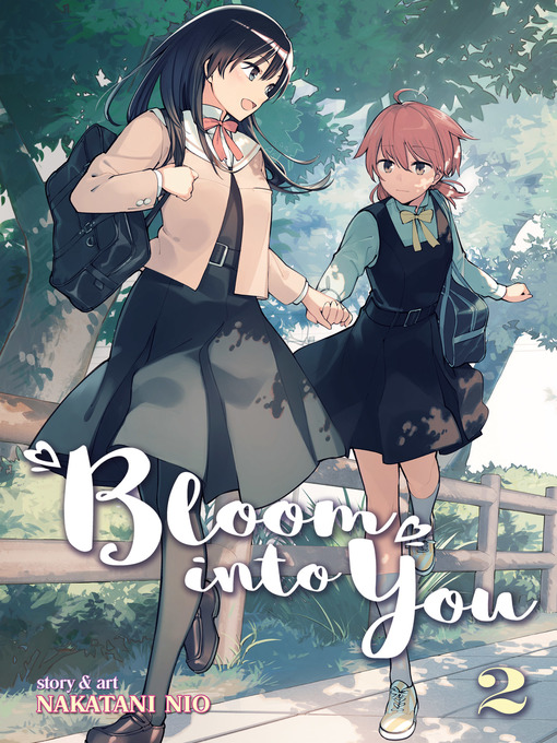 Title details for Bloom Into You, Volume 2 by Nakatani Nio - Available